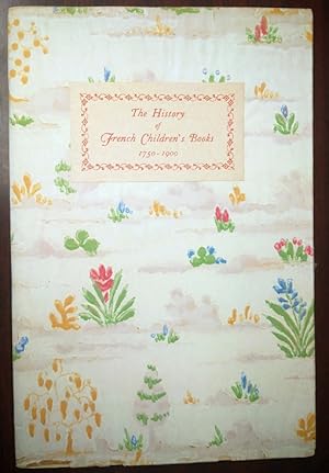 The HISTORY OF FRENCH CHILDREN'S BOOKS 1750-1900