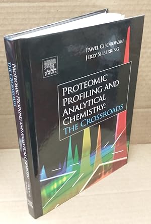 Proteomic Profiling and Analytical Chemistry: The Crossroads