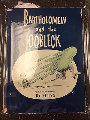 BARTHOLOMEW AND THE OOBLECK [SIGNED WITH ORIGINAL DRAWING]