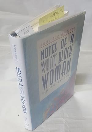 Notes of a White Black Woman: Race, Color, Community [signed]