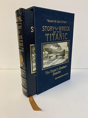Bild des Verkufers fr THE STORY OF THE WRECK OF THE TITANIC zum Verkauf von Second Story Books, ABAA