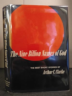 Seller image for THE NINE BILLION NAMES OF GOD: THE BEST SHORT STORIES OF ARTHUR C. CLARKE for sale by Second Story Books, ABAA