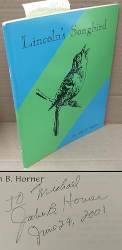 Bild des Verkufers fr Lincoln's Songbird [inscribed] zum Verkauf von Second Story Books, ABAA