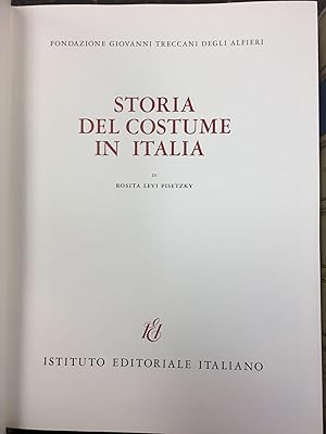 STORIA DEL COSTUME IN ITALIA [FOUR VOLUMES]