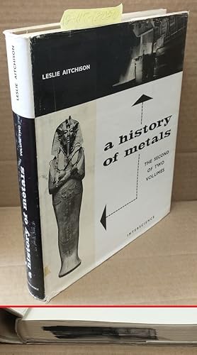 Immagine del venditore per A History of Metals, Volume 2 venduto da Second Story Books, ABAA