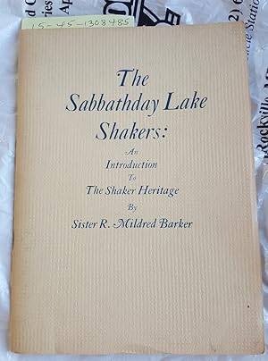 Sabbath Lake Shakers: An Introduction To The Shaker Heritage [SIGNED]