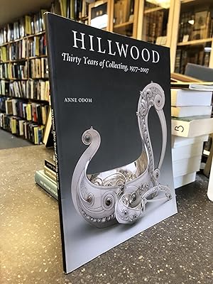 Seller image for Hillwood: Thirty Years of Collecting, 1977-2007 for sale by Second Story Books, ABAA