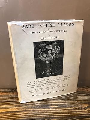 Image du vendeur pour RARE ENGLISH GLASSES OF THE XVII AND XVIII CENTURIES mis en vente par Second Story Books, ABAA