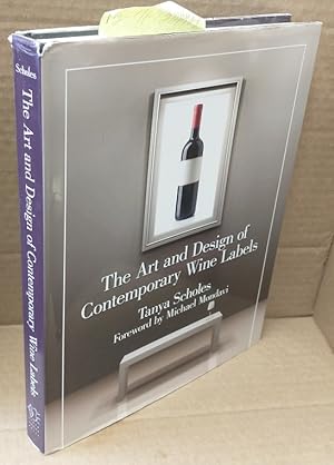 Seller image for The Art and Design of Contemporary Wine Labels for sale by Second Story Books, ABAA