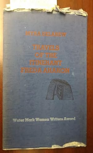 Bild des Verkufers fr Travels of the Itinerant Freda Aharon [inscribed] zum Verkauf von Second Story Books, ABAA