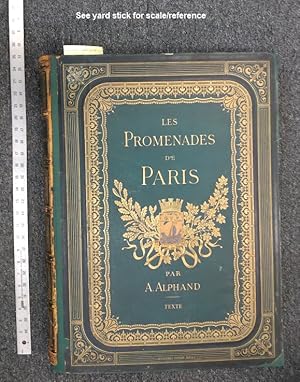 LES PROMENADES DE PARIS: HISTOIRE, DESCRIPTION DES EMBELLISSEMENTS, DEPENSES DE CREATION ET D'ENT...