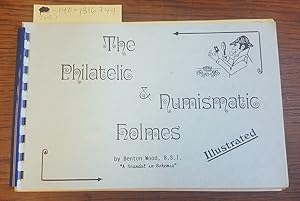The Philatelic & Numismatic Holmes: A Handy Reference Guide to Sherlockian Stamps and Coins [INSC...