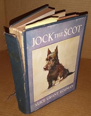 Seller image for JOCK THE SCOT : THE ADVENTURES OF THE DOG OF THE HOUSE WHO GAVE UP TOWN LIFE TO RUN A COUNTRY ESTATE for sale by Second Story Books, ABAA