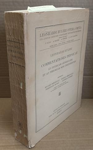 Bild des Verkufers fr COMMENTATIONES PHYSICAE : AD PHYSICAM GENERALEM ET AD THEORIAM SONI PERTINENTES (LEONHARDI EULERI OPERA OMNIA. SERIES TERTIA: OPERA PHYSICA, MISCELLANEA, EPISTOLAE. VOLUMEN PRIMUM) zum Verkauf von Second Story Books, ABAA