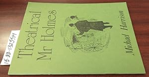 Seller image for Theatrical Mr Holmes [signed] for sale by Second Story Books, ABAA