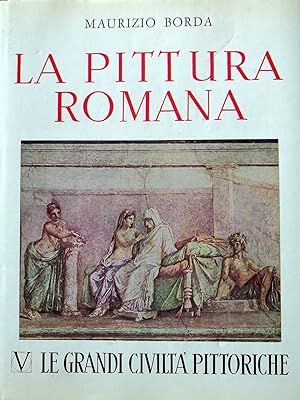 Bild des Verkufers fr La pittura romana., Collana "Le grandi Civilt pittoriche". zum Verkauf von Libreria Antiquaria Prandi
