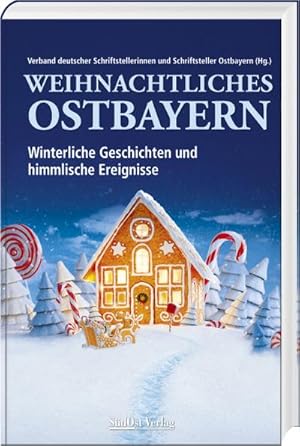 Immagine del venditore per Weihnachtliches Ostbayern : Winterliche Geschichten und himmlische Ereignisse venduto da AHA-BUCH GmbH