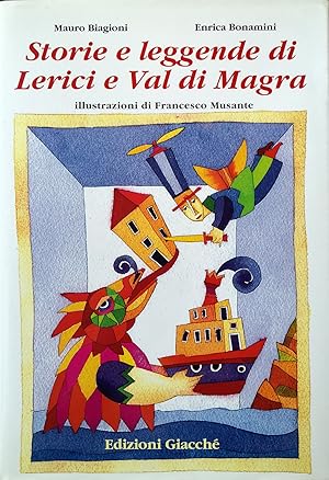 Bild des Verkufers fr Storie e leggende di Lerici e Val di Magra., Illustrazioni di Francesco Musante. zum Verkauf von Libreria Antiquaria Prandi