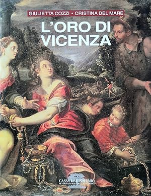 Imagen del vendedor de L'oro di Vicenza., Saggio introduttivo di Franco Barbieri. a la venta por Libreria Antiquaria Prandi