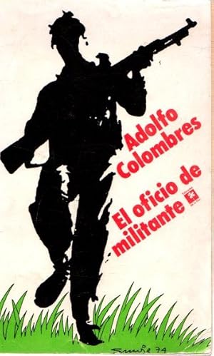 Seller image for El oficio de militante . for sale by Librera Astarloa