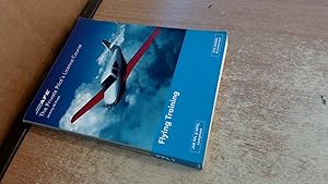 Seller image for The Private Pilots License Course: Flying Training for sale by BoundlessBookstore