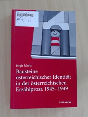 Bild des Verkufers fr Bausteine sterreichischer Identitt in der sterreichischen Erzhlprosa 1945-1949 zum Verkauf von avelibro OHG
