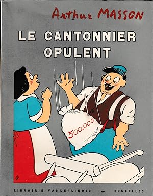 LE CANTONNIER OPULENT