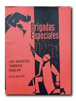 Imagen del vendedor de BRIGADAS ESPECIALES. LOS MUERTOS TAMBIN HABLAN a la venta por LIBRERIA CLIO