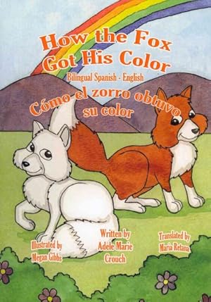 Imagen del vendedor de How the Fox Got His Color -Language: Spanish a la venta por GreatBookPrices