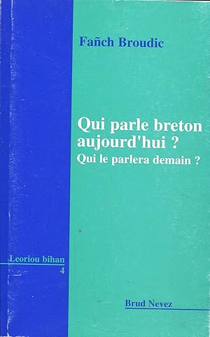 Imagen del vendedor de Qui parle breton aujourd'hui? a la venta por Bloody Bulga