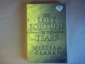 Seller image for Lost Fortune of the Tsars for sale by Carmarthenshire Rare Books