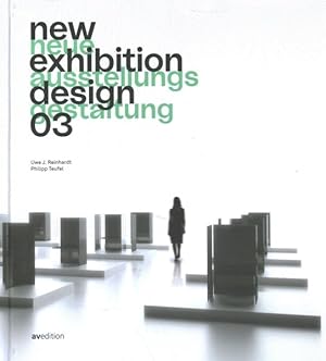 Imagen del vendedor de New Exhibition Design 03 / Neue Ausstellungs Gestaltung 03 a la venta por GreatBookPrices