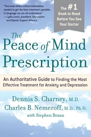 Imagen del vendedor de Peace of Mind Prescription : An Authoritative Guide to Finding the Most Effective Treatment for Anxiety And Depression a la venta por GreatBookPrices