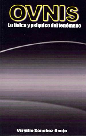 Seller image for OVNIs : Lo fisico y psiquico del fenomeno -Language: spanish for sale by GreatBookPrices