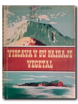 Bild des Verkufers fr VIZCAYA Y SU PAISAJE VEGETAL (GEOBOTNICA VIZCANA) zum Verkauf von LIBRERIA CLIO