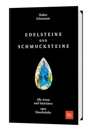 Bild des Verkufers fr Edelsteine und Schmucksteine: Alle Arten und Varietten 1900 Einzelstcke (BLV Steine, Mineralien & Fossilien) zum Verkauf von artbook-service