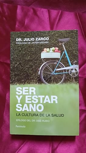 Immagine del venditore per Ser y estar sano. La cultura de la salud venduto da Libreria Anticuaria Camino de Santiago