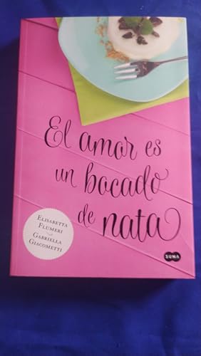 Bild des Verkufers fr El amor es un bocado de nata zum Verkauf von Libreria Anticuaria Camino de Santiago