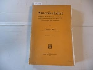 Seller image for Amerikafahrt. Eindrcke, Beobachtungen und Studien eines Naturforschers auf einer Reise nach Nordamerika und Westindien. for sale by Gebrauchtbcherlogistik  H.J. Lauterbach