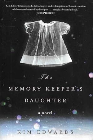 Seller image for The Memory Keeper's Daughter for sale by Leura Books