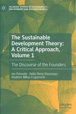 Seller image for Sustainable Development Theory : A Critical Approach: The Discourse of the Founders for sale by GreatBookPrices