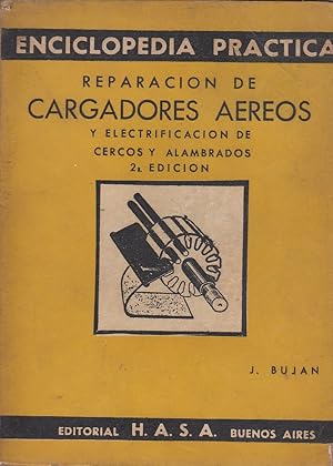 REPARACIÓN DE CARGADORES AEREOS Y ELECTRIFICACIÓN DE CERCOS Y ALAMBROS