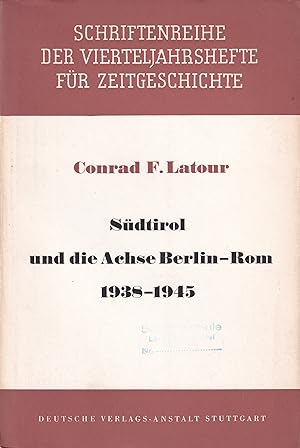 Immagine del venditore per Sdtirol und die Achse Berlin-Rom 1938-1945 venduto da Clivia Mueller