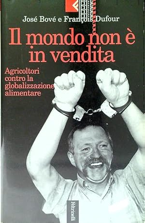Bild des Verkufers fr Il mondo non e' in vendita zum Verkauf von Librodifaccia