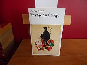 VOYAGE AU CONGO ; LE RETOUR DU TCHAD