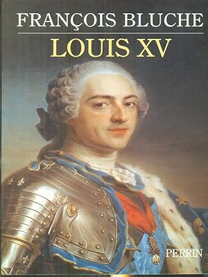 Bild des Verkufers fr Louis XV zum Verkauf von Librodifaccia