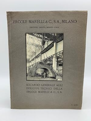 Ercole Marelli & C. Sguardo generale agli sviluppi tecnici della Ercole Marelli