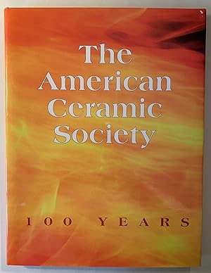 American Ceramic Society: 100 Years