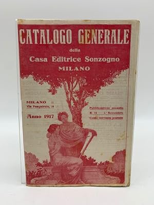 Catalogo generale della casa editrice Sonzogno di Milano, anno 1917