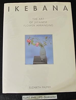 Immagine del venditore per Ikebana: the Art of Japanese Flower Arranging venduto da Kurtis A Phillips Bookseller